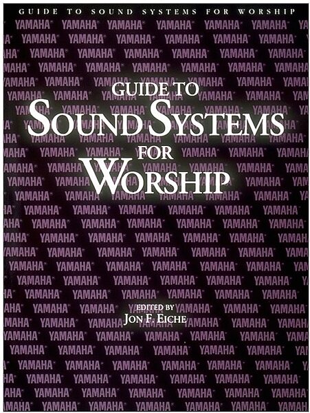 open zoom image for Yamaha Guide To Sound Systems For Worship Book, Main