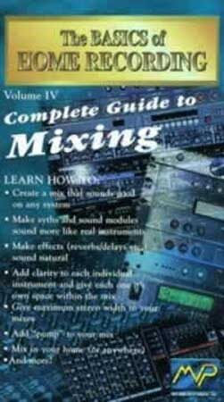 open zoom image for The Basics of Home Recording Volume IV Complete Guide To Mixing Video, Main