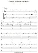 While My Guitar Gently Weeps - Bass Tab