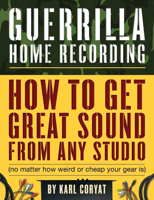 Guerrilla Home Recording Book | zZounds