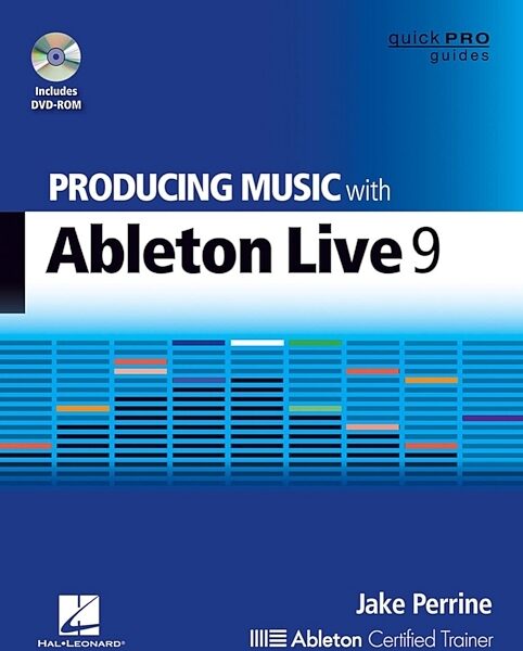 Hal Leonard Producing Music with Ableton Live 9, Main