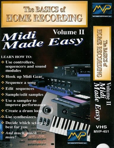 The Basics of Home Recording Volume II MIDI Made Easy Video, Main